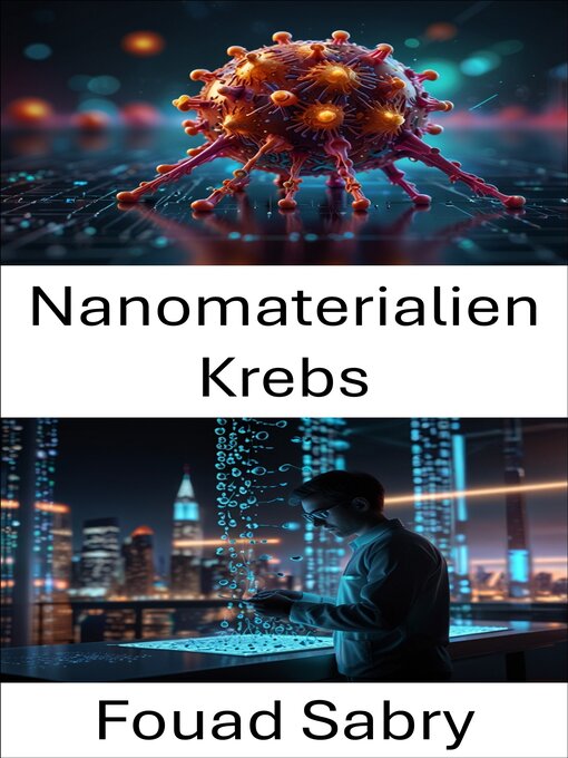 Title details for Nanomaterialien Krebs by Fouad Sabry - Available